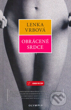 Obrácené srdce - Lenka Vrbová, Jindřich Mynařík, Olympia, 2005