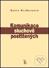 Kniha: Komunikace sluchově postižených (Beáta Krahulcová). Karolinum, 2005 Kniha: Komunikace sluchově postižených (Beáta Krahulcová). Karolinum, 2005
