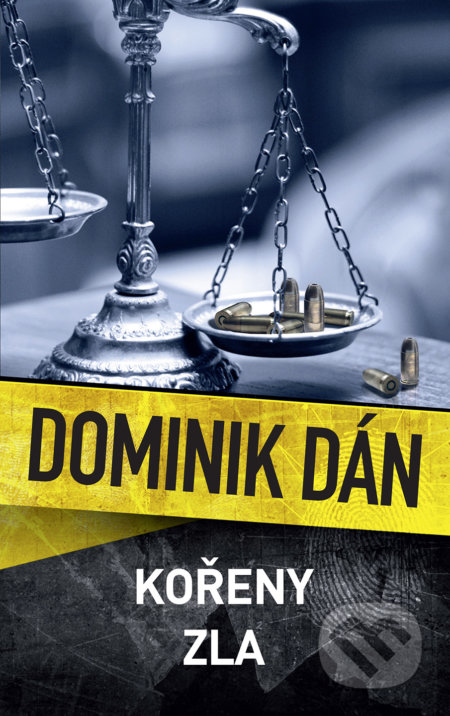 Kniha: Kořeny zla (Dominik Dán). Slovart CZ, 2017 Kniha: Kořeny zla (Dominik Dán). Slovart CZ, 2017