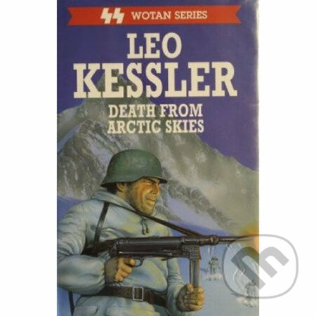 Kniha: Smrt z arktické oblohy (Leo Kessler). Baronet, 2015 Kniha: Smrt z arktické oblohy (Leo Kessler). Baronet, 2015
