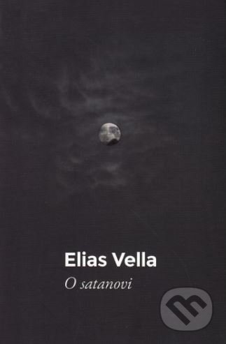 Kniha: O satanovi (Elias Vella). Per Immaculatam, 2015 Kniha: O satanovi (Elias Vella). Per Immaculatam, 2015