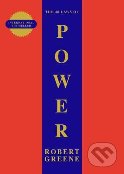 Kniha: The 48 Laws of Power (Robert Greene). Profile Books, 2000 Kniha: The 48 Laws of Power (Robert Greene). Profile Books, 2000