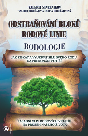 Kniha: Odstraňování bloků rodové linie (Valerij Sineľnikov). Eugenika, 2016 Kniha: Odstraňování bloků rodové linie (Valerij Sineľnikov). Eugenika, 2016