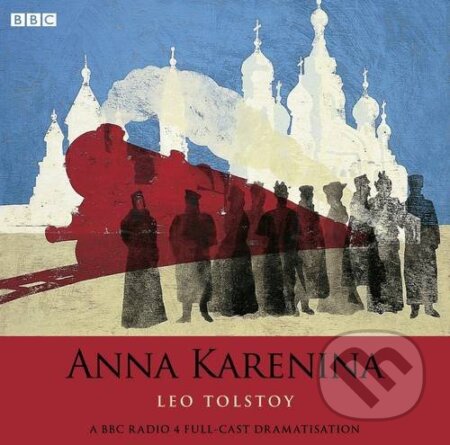 Audiokniha: Anna Karenina (Lev Nikolajevič Tolstoj). BBC Books, 2012 Audiokniha: Anna Karenina (Lev Nikolajevič Tolstoj). BBC Books, 2012