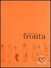 Kniha: Fronta (Vladimir Georgijevič Sorokin). Malá Skála, 2003 Kniha: Fronta (Vladimir Georgijevič Sorokin). Malá Skála, 2003