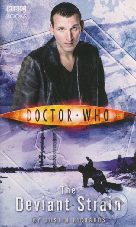 Kniha: Doctor Who: The Deviant Strain (Justin Richards). BBC Books, 2013 Kniha: Doctor Who: The Deviant Strain (Justin Richards). BBC Books, 2013