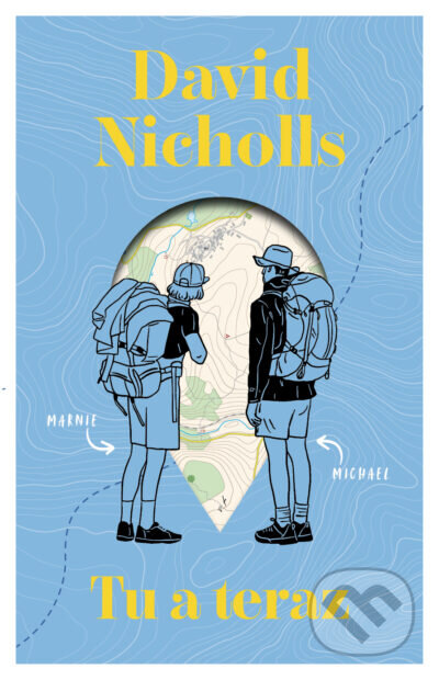 Kniha: Tu a teraz (David Nicholls), 2025 Kniha: Tu a teraz (David Nicholls), 2025