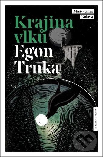 Kniha: Krajina vlků (Egon Trnka). Mystery Press, 2025 Kniha: Krajina vlků (Egon Trnka). Mystery Press, 2025