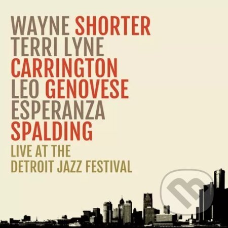Hudobné CD: Wayne Shorter: Live At The Detroit Jazz Festival (Hudobné albumy). Hudobné albumy, 2022 Hudobné CD: Wayne Shorter: Live At The Detroit Jazz Festival (Hudobné albumy). Hudobné albumy, 2022