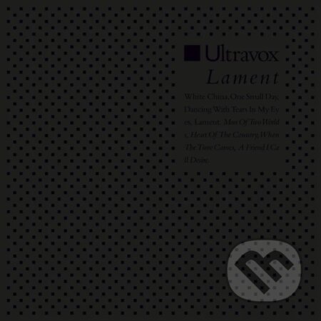 Hudobné CD: Ultravox: Lament LP (Hudobné albumy). Hudobné albumy, 2024 Hudobné CD: Ultravox: Lament LP (Hudobné albumy). Hudobné albumy, 2024