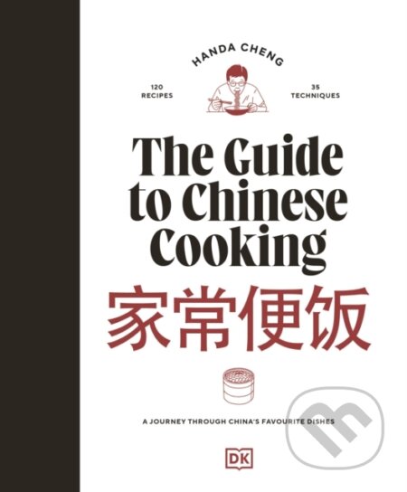 Kniha: The Guide to Chinese Cooking (Handa Cheng). Dorling Kindersley, 2025 Kniha: The Guide to Chinese Cooking (Handa Cheng). Dorling Kindersley, 2025