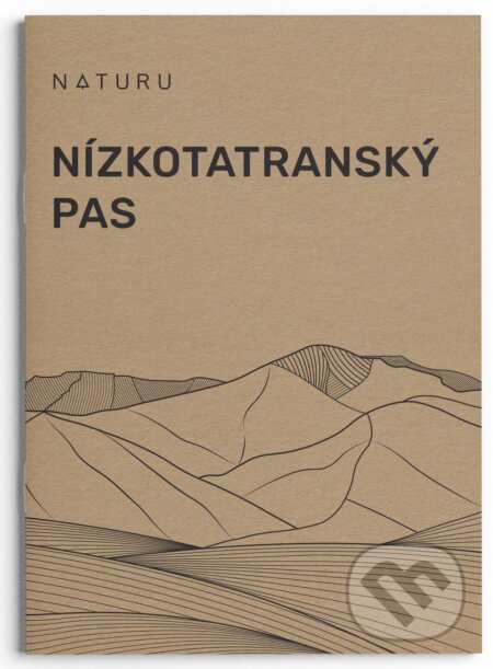 Kniha: Nízkotatranský pas (Naturu). Naturu, 2025 Kniha: Nízkotatranský pas (Naturu). Naturu, 2025
