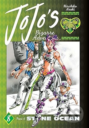 Kniha: JoJo's Bizarre Adventure: Part 6--Stone Ocean, Vol. 8 (Hirohiko Araki). Viz Media, 2025 Kniha: JoJo's Bizarre Adventure: Part 6--Stone Ocean, Vol. 8 (Hirohiko Araki). Viz Media, 2025