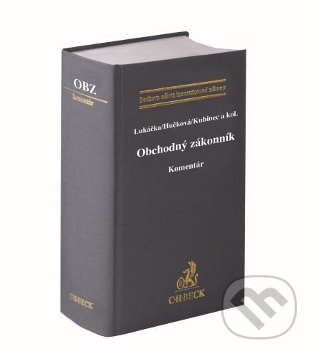Kniha: Obchodný zákonník. Komentár (Peter Lukáčka). C. H. Beck SK, 2025 Kniha: Obchodný zákonník. Komentár (Peter Lukáčka). C. H. Beck SK, 2025