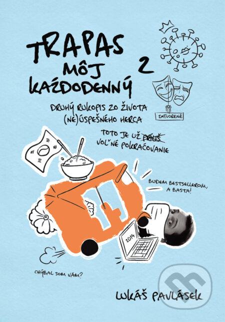 Kniha: Trapas môj každodenný 2 (Lukáš Pavlásek). ELPEart, 2025 Kniha: Trapas môj každodenný 2 (Lukáš Pavlásek). ELPEart, 2025