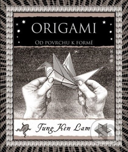 Kniha: Origami (Tung Ken Lam). Dokořán, 2025 Kniha: Origami (Tung Ken Lam). Dokořán, 2025