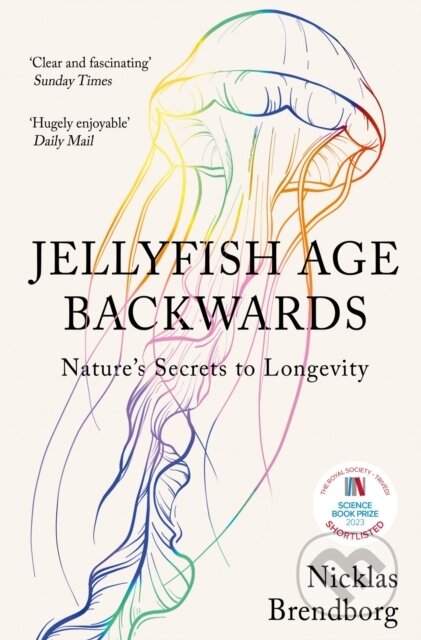 Kniha: Jellyfish Age Backwards (Nicklas Brendborg). Hodder, 2023 Kniha: Jellyfish Age Backwards (Nicklas Brendborg). Hodder, 2023