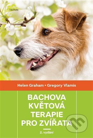 Kniha: Bachova květová terapie pro zvířata (Helen Grahamová). Triton, 2025 Kniha: Bachova květová terapie pro zvířata (Helen Grahamová). Triton, 2025