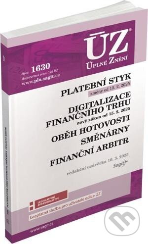 Kniha: Úplné Znění 1630 Platební styk, digitalizace finančního trhu, oběh hotovosti, směnárny, finanční arbitr (Sagit). Sagit, 2025 Kniha: Úplné Znění 1630 Platební styk, digitalizace finančního trhu, oběh hotovosti, směnárny, finanční arbitr (Sagit). Sagit, 2025