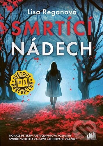 Kniha: Smrtící nádech (Lisa Regan). Cosmopolis, 2025 Kniha: Smrtící nádech (Lisa Regan). Cosmopolis, 2025
