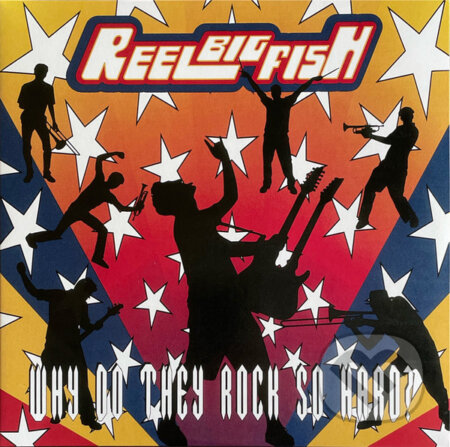 Hudební CD: Reel Big Fish: Why Do They Rock So Hard (Yellow) LP (Hudobné albumy). Hudobné albumy, 2025 Hudební CD: Reel Big Fish: Why Do They Rock So Hard (Yellow) LP (Hudobné albumy). Hudobné albumy, 2025