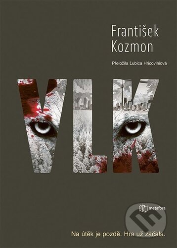 Kniha: Vlk (František Kozmon). Metafora, 2025 Kniha: Vlk (František Kozmon). Metafora, 2025