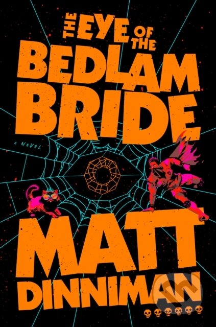 Kniha: The Eye of the Bedlam Bride (Matt Dinniman). Ace, 2025 Kniha: The Eye of the Bedlam Bride (Matt Dinniman). Ace, 2025