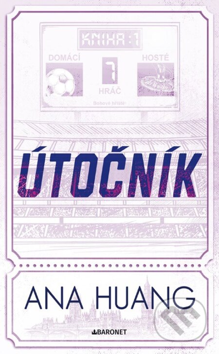 Kniha: Útočník (Ana Huang). Baronet, 2025 Kniha: Útočník (Ana Huang). Baronet, 2025