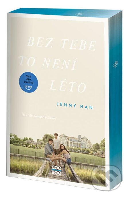 Kniha: Bez tebe to není léto (Jenny Han). CooBoo CZ, 2025 Kniha: Bez tebe to není léto (Jenny Han). CooBoo CZ, 2025