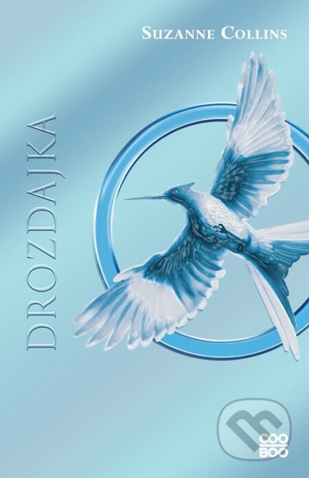 Kniha: Hry o život 3: Drozdajka (Suzanne Collins). CooBoo SK, 2025 Kniha: Hry o život 3: Drozdajka (Suzanne Collins). CooBoo SK, 2025