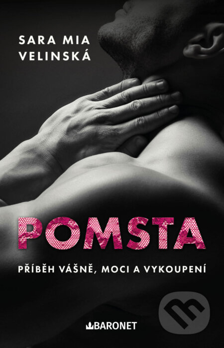 E-kniha: Pomsta (Sara Mia Velinská). Baronet, 2025 E-kniha: Pomsta (Sara Mia Velinská). Baronet, 2025