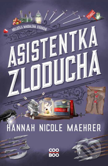 E-kniha: Asistentka Zloducha (Hannah Nicole Maehrer). CooBoo CZ, 2025 E-kniha: Asistentka Zloducha (Hannah Nicole Maehrer). CooBoo CZ, 2025
