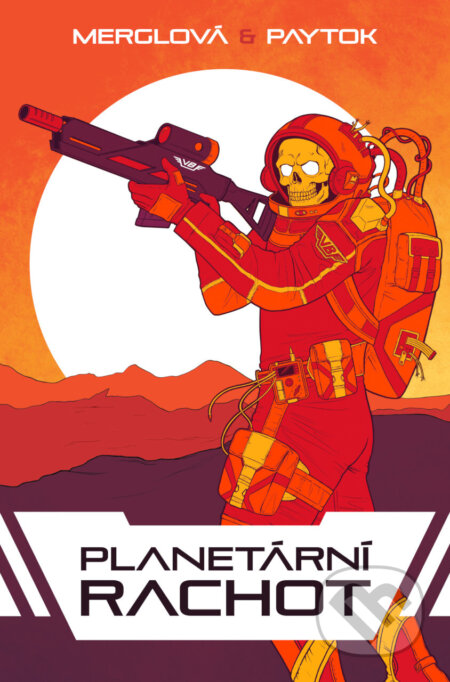 E-kniha: Planetární rachot (Martin Paytok a Michaela Merglová). Mystery Press, 2025 E-kniha: Planetární rachot (Martin Paytok a Michaela Merglová). Mystery Press, 2025