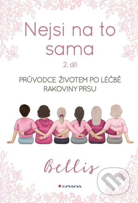 Kniha: Nejsi na to sama 2 (Bellis). Grada, 2025 Kniha: Nejsi na to sama 2 (Bellis). Grada, 2025