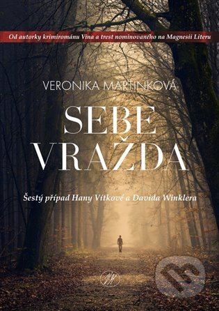 Kniha: Sebevražda (Veronika Martinková). VM knihy, 2025 Kniha: Sebevražda (Veronika Martinková). VM knihy, 2025