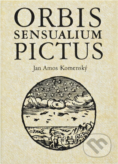 Kniha: Orbis sensualium pictus (Jan Amos Komenský). , 1991 Kniha: Orbis sensualium pictus (Jan Amos Komenský). , 1991