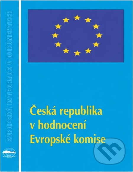 Kniha: Česká republika v hodnocení Evropské komise (). , 1998 Kniha: Česká republika v hodnocení Evropské komise (). , 1998