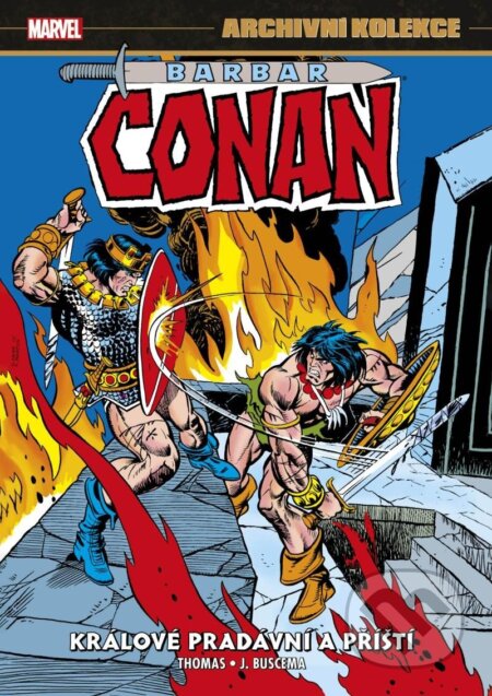 Kniha: Archivní kolekce Barbar Conan 5 - Králové pradávní a příští (Roy Thomas). Comics centrum, 2025 Kniha: Archivní kolekce Barbar Conan 5 - Králové pradávní a příští (Roy Thomas). Comics centrum, 2025