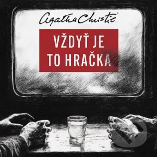 Audiokniha: Vždyť je to hračka (Agatha Christie). Tympanum, 2025 Audiokniha: Vždyť je to hračka (Agatha Christie). Tympanum, 2025