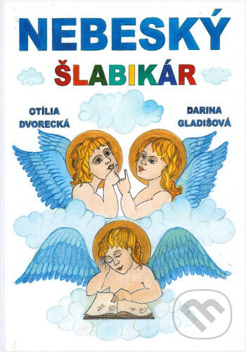 Kniha: Nebeský šlabikár (Otília Dvorecká). , 2025 Kniha: Nebeský šlabikár (Otília Dvorecká). , 2025