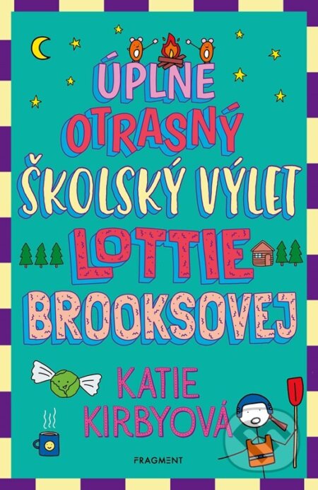 Kniha: Úplne otrasný školský výlet Lottie Brooksovej (Katie Kirby). Fragment, 2025 Kniha: Úplne otrasný školský výlet Lottie Brooksovej (Katie Kirby). Fragment, 2025
