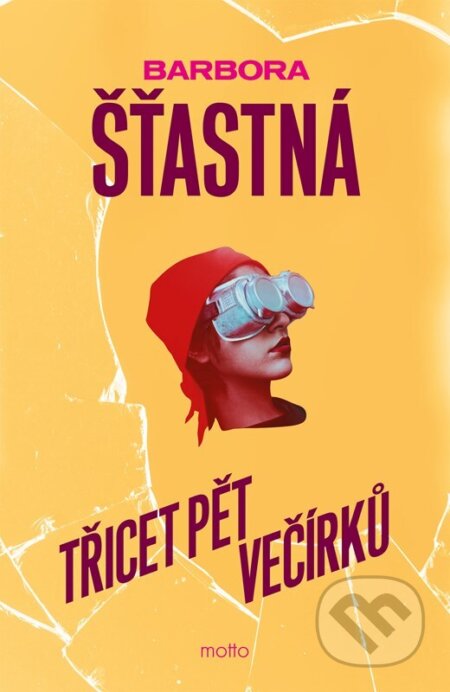 Kniha: Třicet pět večírků (Barbora Šťastná). Motto, 2025 Kniha: Třicet pět večírků (Barbora Šťastná). Motto, 2025