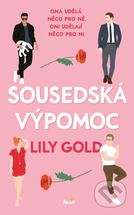 Kniha: Sousedská výpomoc (Lily Gold). Ikar CZ, 2025 Kniha: Sousedská výpomoc (Lily Gold). Ikar CZ, 2025