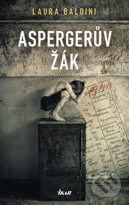 Kniha: Aspergerův žák (Laura Baldini). Ikar CZ, 2025 Kniha: Aspergerův žák (Laura Baldini). Ikar CZ, 2025