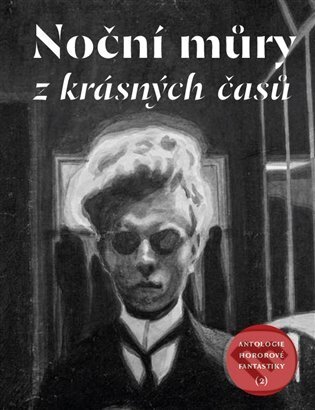 Kniha: Noční můry z krásných časů (Malvern). Malvern, 2025 Kniha: Noční můry z krásných časů (Malvern). Malvern, 2025