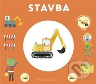 Kniha: Malé cesty Stavba (Svojtka&Co.). Svojtka&Co., 2025 Kniha: Malé cesty Stavba (Svojtka&Co.). Svojtka&Co., 2025