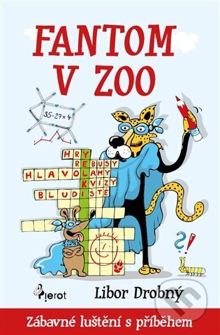 Kniha: Fantom v ZOO - Zábavné luštění s příběhem (Petr Šulc). Pierot, 2025 Kniha: Fantom v ZOO - Zábavné luštění s příběhem (Petr Šulc). Pierot, 2025