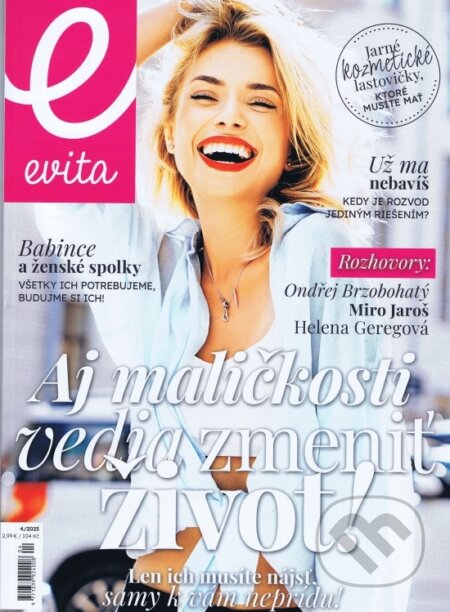 Evita magazín 04/2025 (MAFRA Slovakia). MAFRA Slovakia, 2025 Evita magazín 04/2025 (MAFRA Slovakia). MAFRA Slovakia, 2025