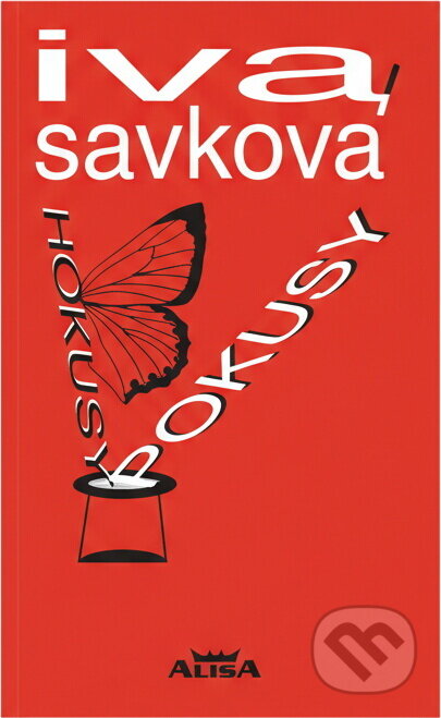Kniha: Hokusy pokusy (Iva Savková). , 2006 Kniha: Hokusy pokusy (Iva Savková). , 2006