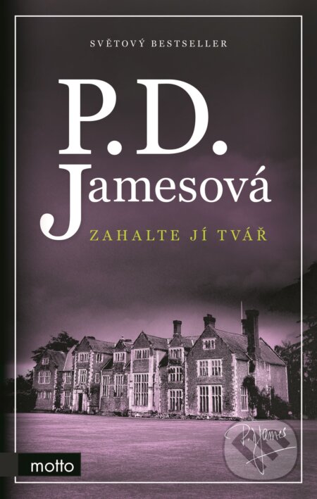 Kniha: Zahalte jí tvář (P.D. James). Motto, 2017 Kniha: Zahalte jí tvář (P.D. James). Motto, 2017